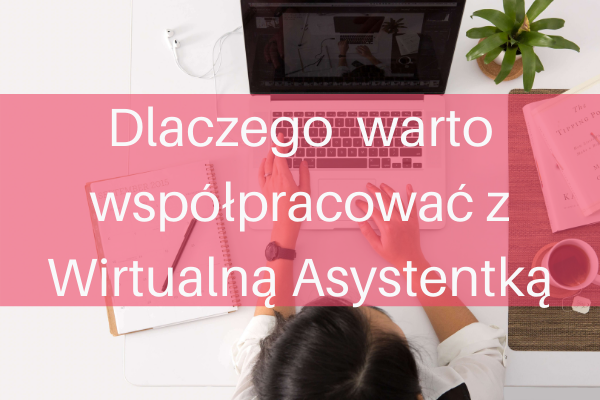 alt-zdjęcie kobiety pracującej na laptopie, w tlegrafika dlaczego warto współpracować z wirtualną asystentką